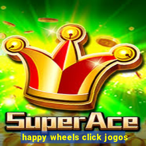 happy wheels click jogos